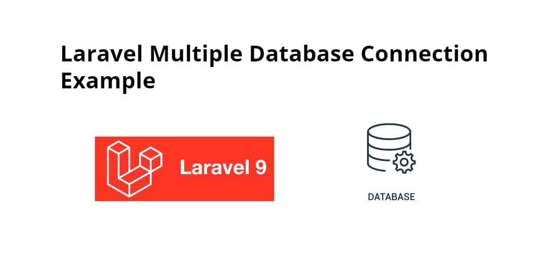 Laravel 9 Multiple Database Connection Tutorial