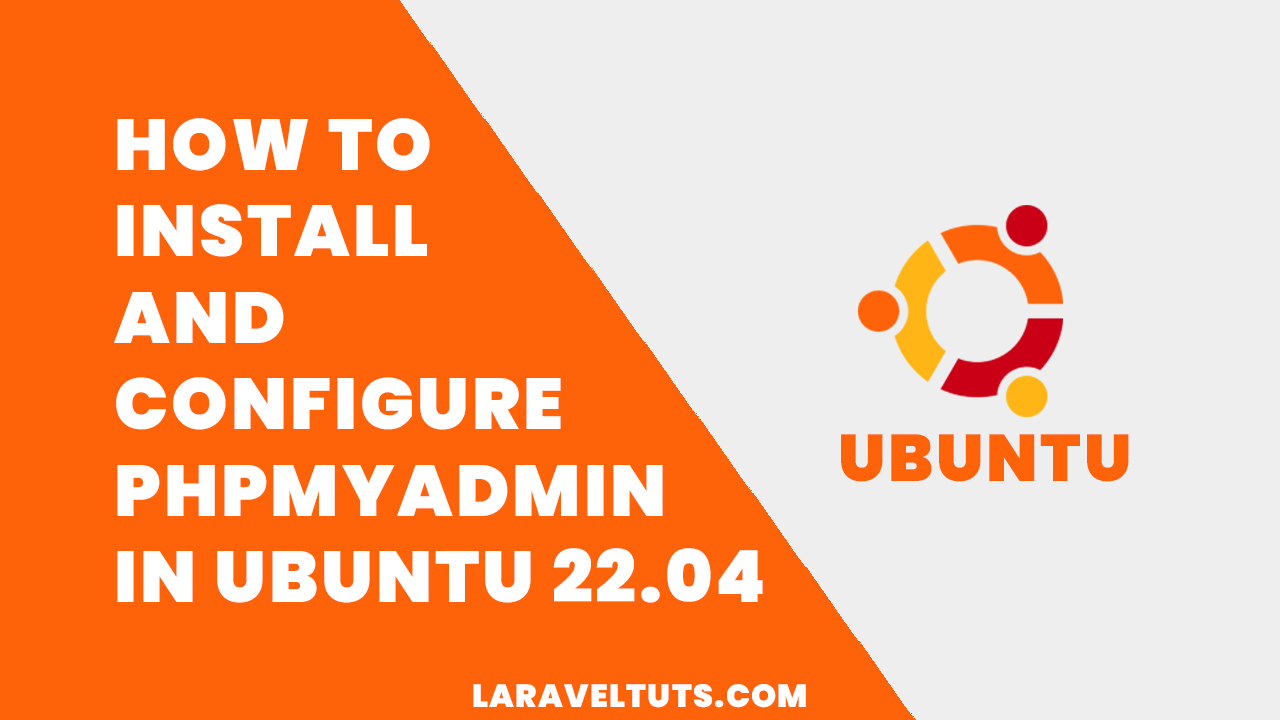How to Install and Configure phpMyAdmin in Ubuntu 2204