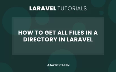 How to Get All Files in a Directory in Laravel (2022)