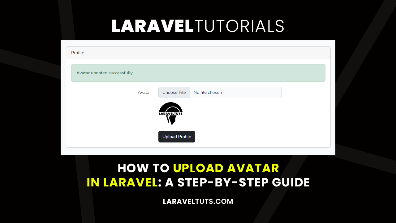 How to Upload Avatar in Laravel - A Step-by-Step Guide